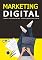 Livro Marketing Digital: Comece a vender online - Viver de Marketing Digital - Descubra como começar a trabalhar e crescer no marketing digital