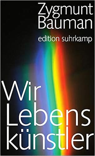 Wir Lebenskunstler Edition Suhrkamp Amazon De Bauman Zygmunt Jakubzik Frank Bucher