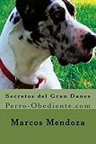 Image de Secretos del Gran Danes: Perro-Obediente.com (Spanish Edition)