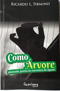 Livro COMO ÁRVORE PLANTADA JUNTO ÀS CORRENTES DE ÁGUAS