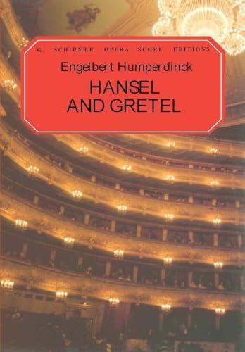 Hansel and Gretel in Full Score (Dover Opera Scores): Humperdinck