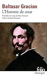 Homme de Cour (Folio (Gallimard)) (French Edition) by Baltasa Gracian
