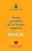 Nueva Gramatica Lengua Española MANUAL (Spanish Edition)