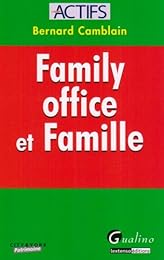 Family office et famille