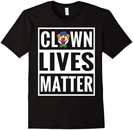 Men's Clown Lives Matter Happy Silly Red Nose Circus Parody Shirt 2XL Black