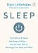 Sleep: Redefine Your Rest, for Success in Work, Sport and Life by