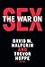 The War on Sex by David M. Halperin, Trevor Hoppe