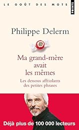 Ma grand-mère avait les mêmes