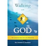 Walking With God: 101 Lessons for Life and Ministry
