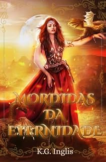 Livro Mordidas da Eternidade (Brazilian Portuguese - Eternal Series Livro 11)