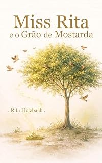 Livro Miss Rita e o Grão de Mostarda: Diário Botânico da alma