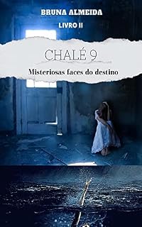 Livro Chalé 9 : Misteriosas faces do destino