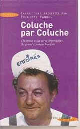 Coluche par Coluche