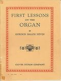 First Lessons on the Organ