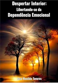 Livro Despertar Interior: Libertando-se da Dependência Emocional