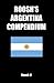 Roosh's Argentina Compendium: Pickup Tips, City Guides, And Stories