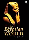 The Egyptian World (Routledge Worlds) by Toby Wilkinson