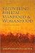 Recovering Biblical Manhood and Womanhood Publisher: Crossway Books