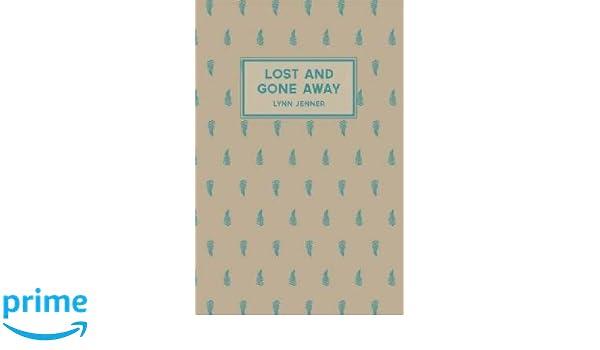 Amazoncom Lost And Gone Away 9781869408404 Lynn Jenner - 