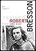 Robert Bresson (Revised), Revised and Expanded Edition (Cinematheque Ontario Monographs) by 