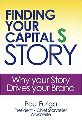 Crafting Your Marketing Story for Greater Success - Paul Furiga