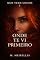 Livro Onde Te Vi Primeiro (Nos Teus Olhos Livro 1)