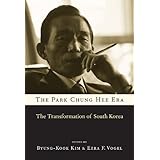 The Park Chung Hee Era: The Transformation of South Korea