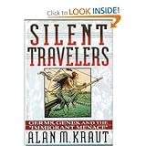 Front cover for the book Silent Travelers: Germs, Genes, and the "Immigrant Menace" by Alan M. Kraut