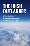 The Irish Outlander by Scott De Buitleir