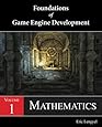 Foundations of Game Engine Development, Volume 1: Mathematics