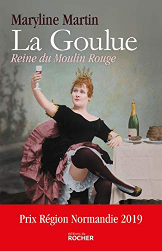 La Goulue : Reine du Moulin Rouge by 