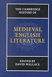 The Cambridge History of Medieval English Literature by David Wallace
