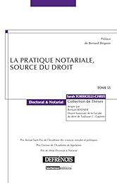 La  pratique notariale, source du droit