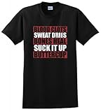 Blood Clots Sweat Dries Bones Suck It Up Buttercup T-Shirt Large Black