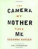 The Camera My Mother Gave Me