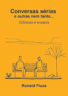 Livro Conversas sérias e outras nem tanto...: Crônicas e ensaios