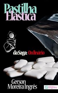 Livro Pastilha Elástica (Ordinário Livro 3)