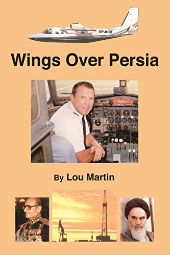 Wings over Persia by Lou Martin