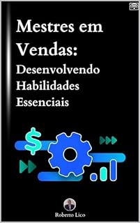 Livro Mestres em Vendas: Desenvolvendo Habilidades Essenciais