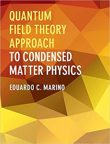 Quantum Field Theory Approach To Condensed Matter Physics Marino Eduardo C 9781107074118 Amazon Com Books