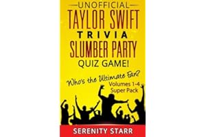 Unofficial Taylor Swift Trivia Slumber Party Quiz Game Super Pack Volumes 1-4: Who is the Ultimate Fan? (Celebrity Trivia Quizzes)