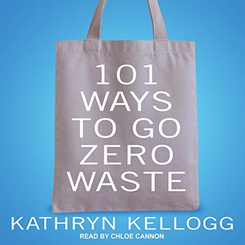 [EBOOK] 101 Ways to Go Zero Waste [D.O.C]