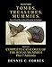 Tombs.Treasures.Mummies. Book Five: The Royal Mummies Catalogue by Dennis C Forbes
