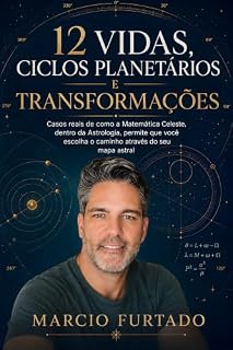 Livro 12 Vidas, Ciclos Planetários e Transformações