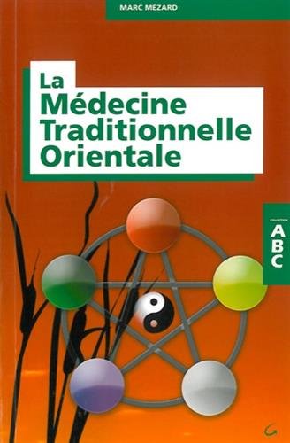 La  médecine traditionnelle orientale