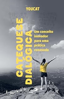 Livro Youcat - Catequese Dialógica: Um conceito inovador para uma prática renovada