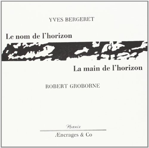 Le  nom de l'horizon, la main de l'horizon