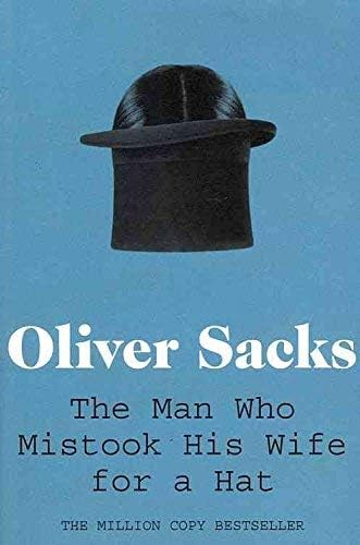 [(The Man Who Mistook His Wife for a Hat)] [Author: Oliver Sacks] published on (September, 2011)