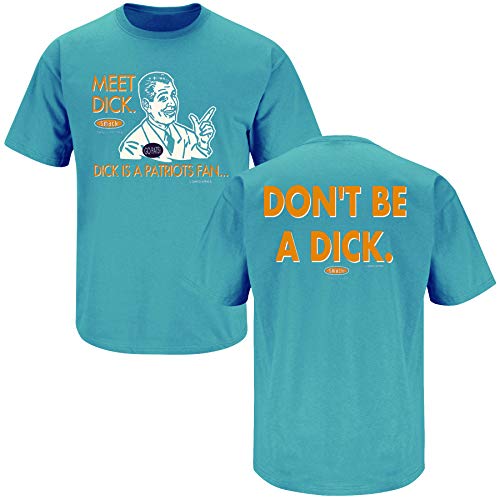 Miami Football Fans. Don't Be A D!ck (Anti-Patriots). Aqua T-Shirt (Sm-5X) or Sticker