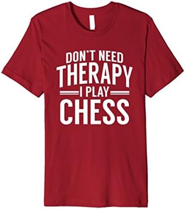 Mens Don't Need Therapy I Play Chess T-Shirt XL Cranberry